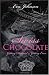 Swiss Chocolate: Getting Dumped and Getting Even