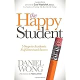 the happy student 5 steps to academic fulfillment and success