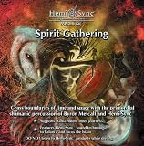 Spirit Gathering : Hemi-Sync® Metamusic