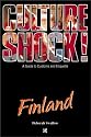 Culture Shock! Finland: A Guide to Customs and Etiquette (Culture Shock! Guides)