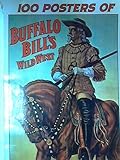 100 posters of Buffalo Bill's Wild West