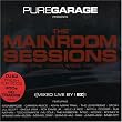 Pure Garage Presents the Main Room Sessions