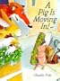 A Pig Is Moving in
