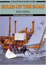 A Small Boat Guide to the Rules of the Road: Collision Regulations Simplified