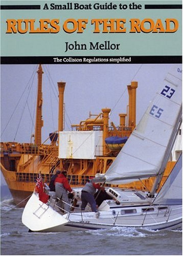 A Small Boat Guide to the Rules of the Road: Collision Regulations Simplified