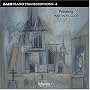 Samuil Feinberg: Bach Piano Transcriptions, Vol. 4