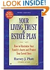 Your Living Trust and Estate Plan: How to Maximize Your Family's Assets and Protect Your Loved Ones