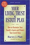 Your Living Trust and Estate Plan: How to Maximize Your Familys Assets and Protect Your Loved Ones