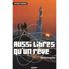 Aussi libres qu'un r�ve