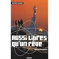 Aussi libres qu'un r�ve