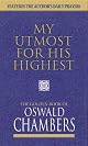 My Utmost for His Highest: The Golden Book of Oswald Chambers