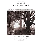 Sacred Companions: The Gift of Spiritual Friendship and Direction
