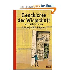 Geschichte der Wirtschaft: Mit vierfarbigen Bildern von Aljoscha Blau