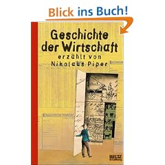 Geschichte der Wirtschaft: Mit vierfarbigen Bildern von Aljoscha Blau