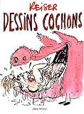 Revue Albin Michel - L'Echo des Savanes  / Dessins cochons