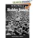 The Wit & Wisdom of Bobby Jones