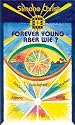 Forever Young - Aber wie ?