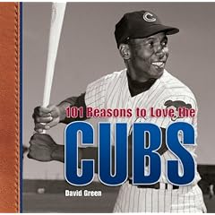 101 Reasons to Love the Cubs