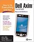 How to Do Everything with Your Dell Axim Handheld, Second Edition (How to Do Everything)