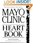 Mayo Clinic Heart Book, Revised Edition: The Ultimate Guide to Heart Health
