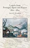 Letters from Portugal, Spain and France 1812-1814
