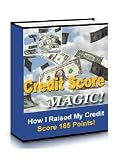 Credit Score Magic: How I Raised My Credit Score By 165 Points!