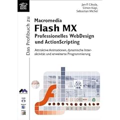 Das Profibuch Flash MX - Professionelles Design und Actionscripting