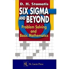 Six Sigma and Beyond: Problem Solving and Basic Mathematics, Volume II