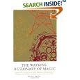 The Watkins Dictionary of Magic: Over 3,000 Entries on the World of Magical Formulas, Secret Symbols and the Occult by Nevill Drury