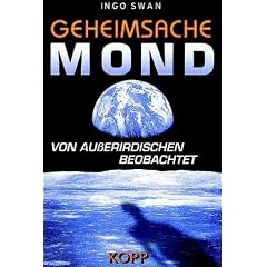 Geheimsache Mond. Von Ausserirdischen beobachtet