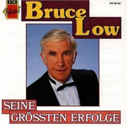 Bruce Low - Seine Grossten Erfolge - Zortam Music