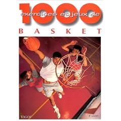 1000 exercices et jeux de basket-ball