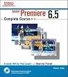 Adobe Premiere 6.5 Complete Course