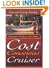 The Cost Conscious Cruiser