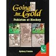 Going for Gold: Pakistan at Hockey (Jubilee Series) by Sydney Friskin