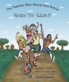 The Teacher Who Would Not Retire Goes to Camp