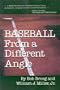 Baseball from a Different Angle