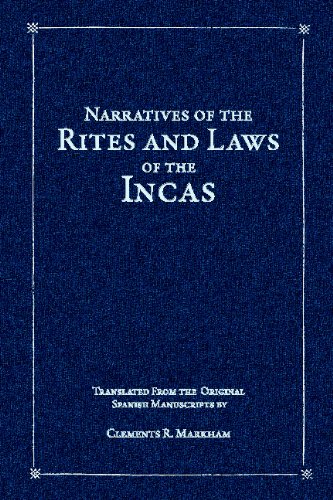 Narratives of the Rites and Laws of the Incas