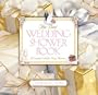 The Best Wedding Shower Book (Revised Edition) : A Complete Guide For Party Planners