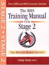 The BHS Training Manual for Stage 2