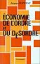 Economie de l'ordre et du d�sordre