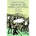 Through the Dark Continent: v. 1 (Dover books on travel, adventure)