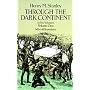 Through the Dark Continent: v. 1 (Dover books on travel, adventure)