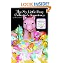 The My Little Pony Collector's Inventory: a Complete Checklist of All US Ponies, Playsets and Accessories from 1981 to 1992