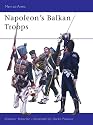 Napoleon's Balkan Troops (Men-at-Arms)