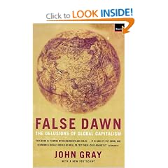 False Dawn: The Delusions of Global Capitalism