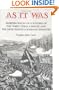 As It Was: Reminiscences of a Soldier of the Third Texas Cavalry and the Nineteenth Louisiana Infantry