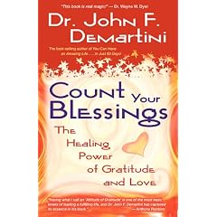 Count Your Blessings: The Healing Power of Gratitude and Love