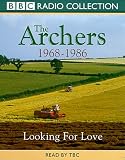 The Archers: 1968-86 - Looking for Love (BBC Radio Collection)