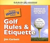 The Pocket Idiot's Guide to Golf Rules & Etiquette (Pocket Idiot's Guides)